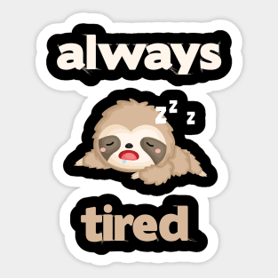 cute sloth sleeping always tired Sticker